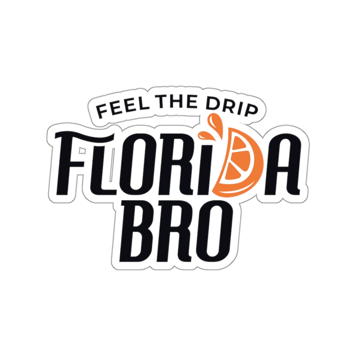 FLORIDA BRO - Florida Sticker - Size 3" x 3"